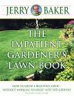 The Impatient Gardener's Lawn Book